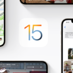 Apple、iOS 15、iPad OS 15、tvOS 15、をリリース